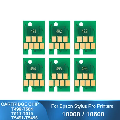 T499 T511 T5491 Chip Permanent For Epson Stylus Pro 10000 10600 Printer 3*(6PC) • $130