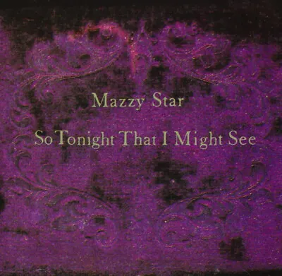 Mazzy Star - So Tonight That I Might See (Vinyl 12  Album) • £24.99