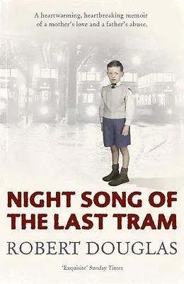 £2.46 • Buy Night Song Of The Last Tram: A Glasgow Childhood By Robert Doug .9780340838617