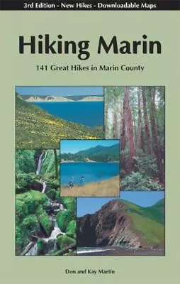 Hiking Marin: 141 Great Hikes In Marin County By Martin Kay; Martin Don • $5.42