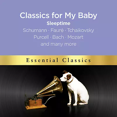 Classical For My Baby - Sleeptime (2017) (Warner Classics) CD - New And Sealed • £3.85