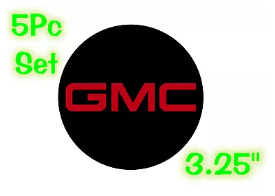 GMC SOLID Logo Wheel Center Cap 3.25  Overlay Decals Choose UR Colors 5 In A SET • $13.06