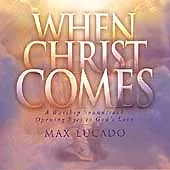 Lucado Max : When Christ Comes CD • $12.49