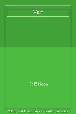 £3.58 • Buy Vurt By Jeff Noon. 9780330338813