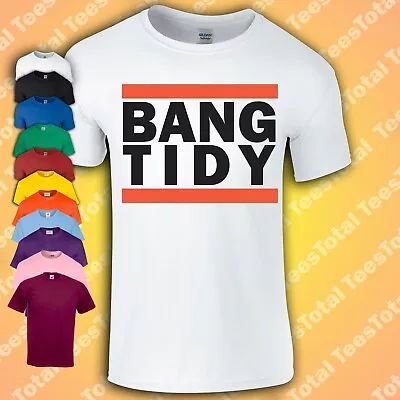 Bang Tidy T-Shirt Keith Lemon Celebrity Juice Stag Holiday Funny Tshirt Tee • £15.29