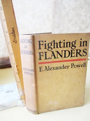 FIGHTING In FLANDERS1915E. Alexander PowellIllustrated • $45