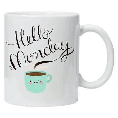 Personalised Mug Hello Monday Quote Type Name Printed Coffee Tea Drinks Mug Gift • $15.42