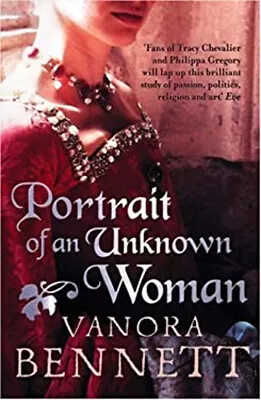 Portrait Of An Unknown Woman Paperback Vanora Bennett • $5.76