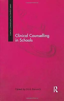 Clinical Counselling In Schools (Clinical Counselling In Context) • £3