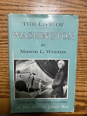 The Life Of Washington Mason Weeks 1967 2nd Printing Vintage John Harvard Lib • $9.99