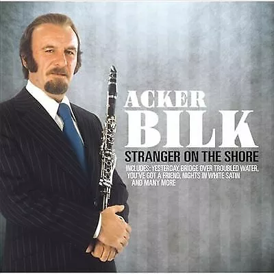 Acker Bilk : Stranger On The Shore CD (2010) Incredible Value And Free Shipping! • £2.35