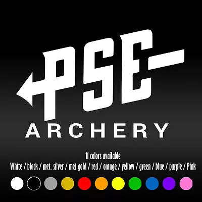 $7.66 • Buy 5  PSE Archery Hunting Bow Diecut Bumper Car Window Vinyl Decal Sticker