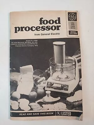 Vintage GE General Electric Food Processor FP-1 4200 User Care Manual & Recipes • $3