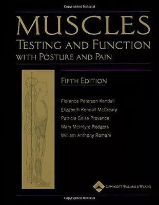MUSCLES: TESTING AND TESTING AND FUNCTION WITH POSTURE AND By Florence Peterson • $80.95