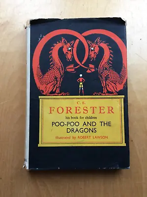 POO-POO AND THE DRAGONS By C. S. Forester - 1963 HB & D/J • £12.99