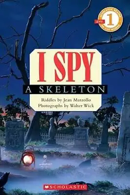 I Spy A Skeleton (Scholastic Reader Level 1) - Paperback - ACCEPTABLE • $3.73