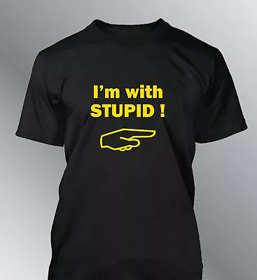 T-Shirt Customised I'M With Stupid S M L XL XXL Humor Man Round Neck • £18.19