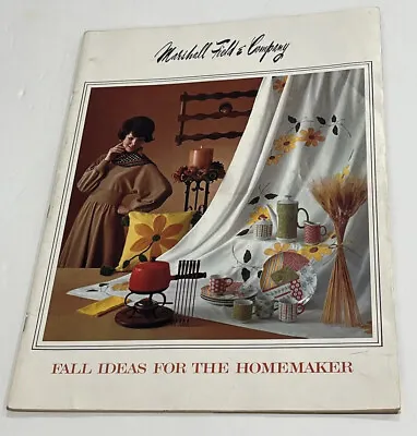 1972 Marshall Field & Company Housewares Catalog Fall Ideas For The Homemaker • $34.50