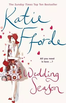 Wedding Season By Katie Fforde (Paperback) Highly Rated EBay Seller Great Prices • £3.18