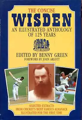 £8 • Buy Green, Benny (editor) THE CONCISE WISDEN : AN ILLUSTRATED ANTHOLOGY OF 125 YEARS