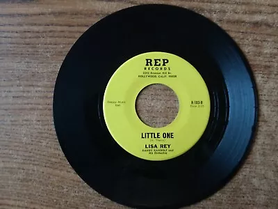 Mega Rare 1960s Excellent Lisa Rey-can't We Get Along/ Little One  Rep 103 45 • $44.99