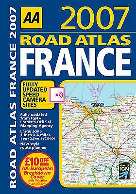 2007 AA Road Atlas France (AA Atlases) By Institut G Eographique National Accep • £66.50