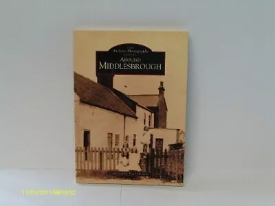Around Middlesbrough (Archive Photographs) By Menzies Paul Paperback Book The • £3.49