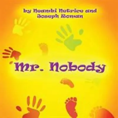 Mr. Nobody By Roman JosephNetrice Neambi (Paperback) • $1.09