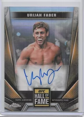 2024 Topps UFC Chrome Urijah Faber Hall Of Fame Refractor Auto 063/150 • $34.99