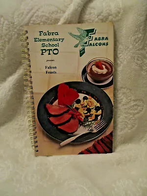 Vintage~Fabra Elementary School PTO~Cookbook~Fabra Falcons~Wire Spiral Binding • $3.90