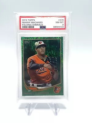 2013 Topps #270 Manny Machado Emerald Green Rookie Card RC PSA 8 • $35