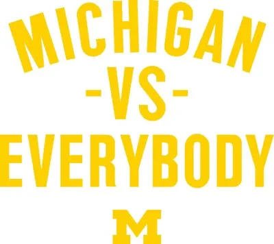 Michigan Vs Everybody Football Die Cut Decal • $8