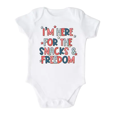 Baby Onesie® I'm Here For The Snacks & Freedom Cute Infant Clothing For B • $15.99