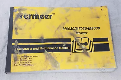 Vermeer M6030 M7030 M8030 Mowers Operators & Maintenance Manual • $13