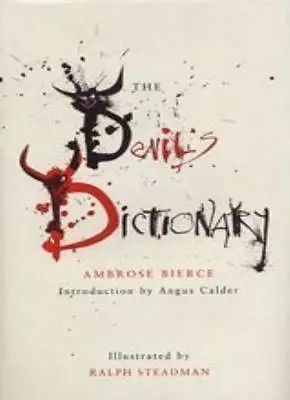 The Devil's DictionaryAmbrose Bierce Ralph Steadman • £7.93