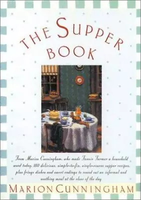 The Supper Book By Marion Cunningham (2002 Trade Paperback Anniversary) • $3.55