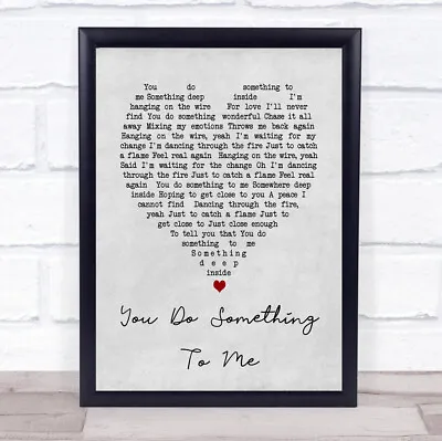 You Do Something To Me Grey Heart Song Lyric Quote Print • £43.95