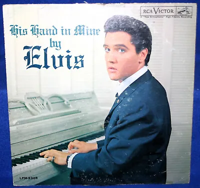 Elvis Presley  His Hand In Mine  1960 1st Pressing Vinyl LP RCA LPM-2328 Mono • $12.99