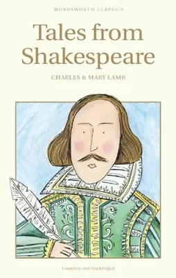 Tales From Shakespeare (Wordsworth Children's Classics) By Charles LambMary La • £2.39