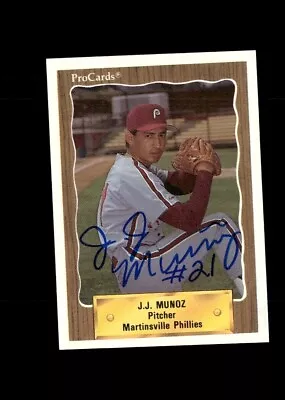 J.J. Munoz Martinsville Phillies Authentic Autographed Card • $2.99