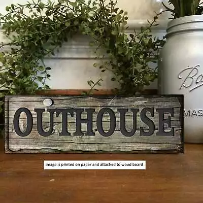 Outhouse  Sign Shelf Sitter Vintage Style Farmhouse Home Decor PRINT • $11.88