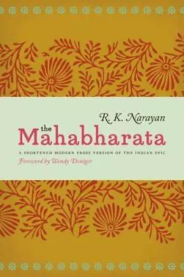 The Mahabharata: A Shortened Modern Prose Version Of The Indian Epic By Narayan • $8.96