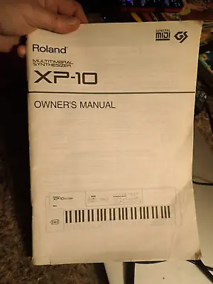 Roland XP-10 Owner's Manual Multititmaral Synthesizer General MIDI • $40.66