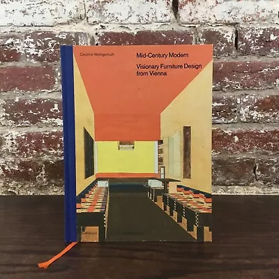 Mid Century Modern: Visionary Furniture Design...-Caroline Wohlgemuth-LN • $35