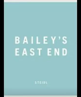 Bailey's East End By David Bailey (Hardcover 2014) • £45