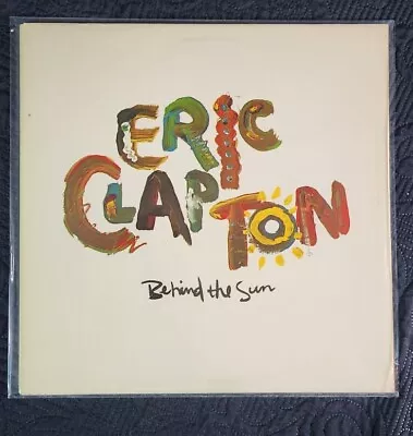 Eric Clapton Behind The Sun - Vinyl Record Album NM • $15