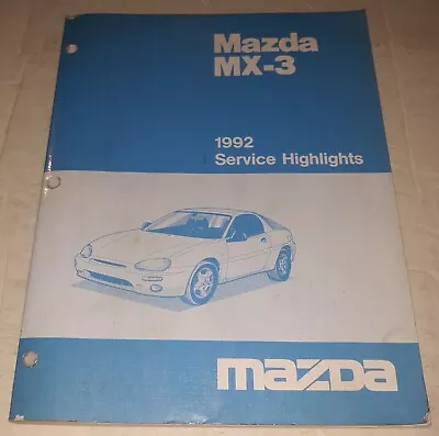 1992 Mazda MX-3 Service Highlights Manual • $20