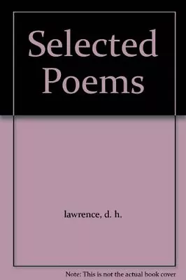 SELECTED POEMS By D. H. Lawrence *Excellent Condition* • $70.95