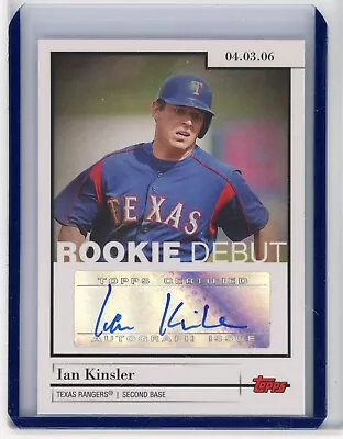 2006 Topps Ian Kinsler Rookie Debut Autograph • $1