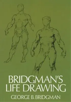 $28.14 • Buy George B. Bridgman Bridgman'S Life Drawing (Paperback) Dover Anatomy For Artists